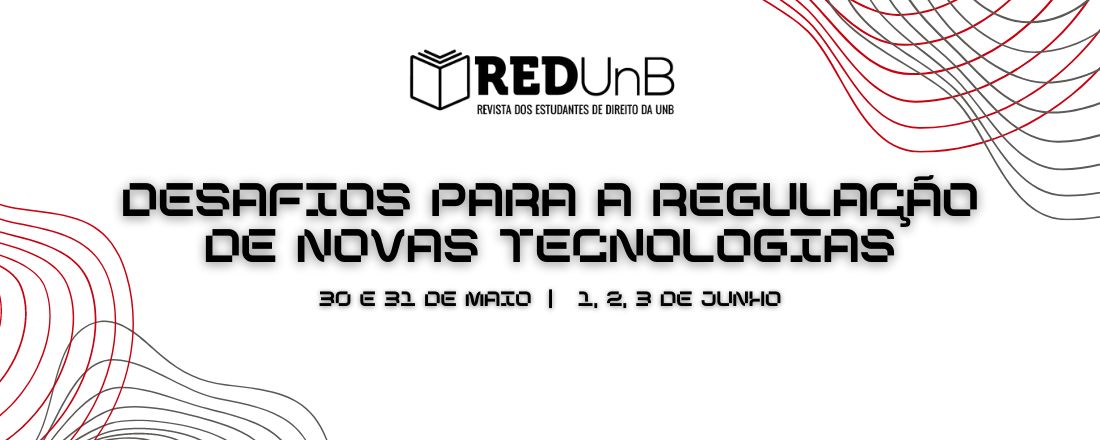 2º Curso RED - Desafios para a regulação de novas tecnologias