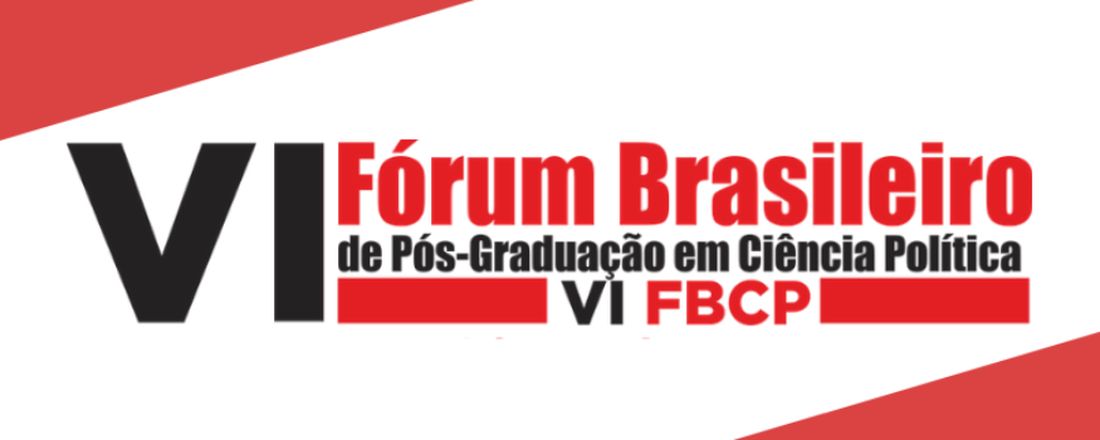 VI FÓRUM BRASILEIRO DE PÓS-GRADUAÇÃO EM CIÊNCIA POLÍTICA