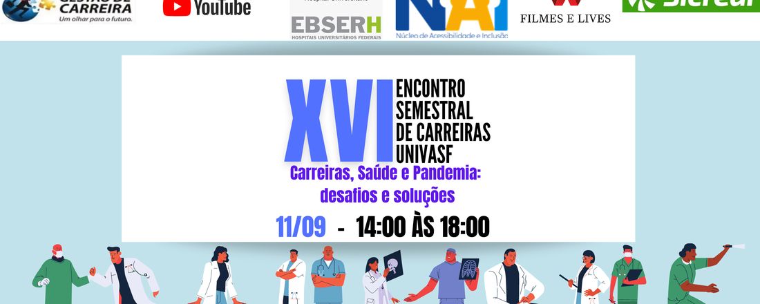 XVI ENCONTRO SEMESTRAL DE CARREIRAS da UNIVERSIDADE FEDERAL DO VALE DO SÃO FRANCISCO