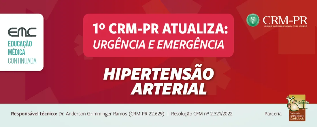 1º CRM-PR Atualiza: Urgência e Emergência - Hipertensão Arterial