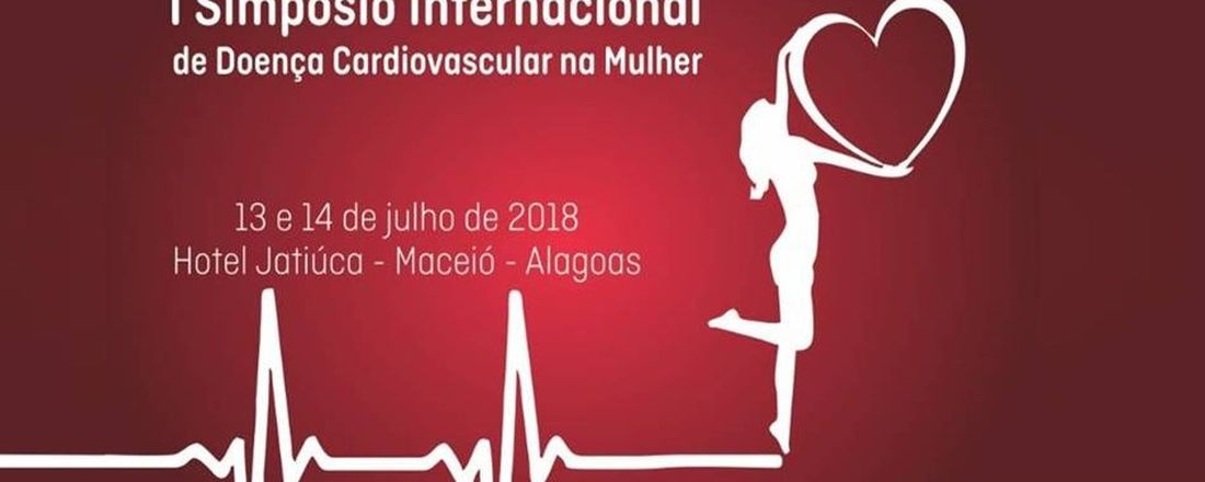 I Simpósio Internacional de Doença Cardiovascular na Mulher
