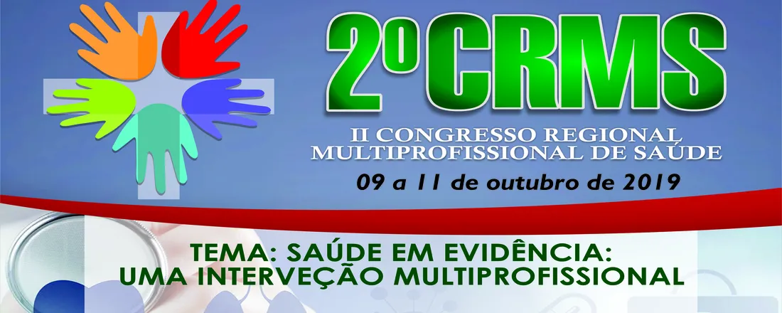 2º CONGRESSO REGIONAL MULTIPROFISSIONAL DE SAÚDE - CRMS
