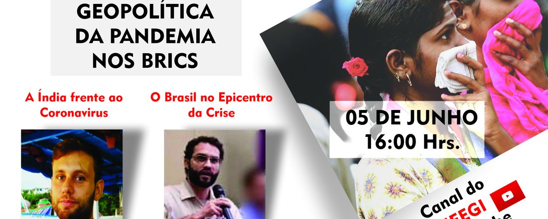 Ciclo de Debates Online do NEEGI | "Geopolítica da Pandemia nos BRICS"