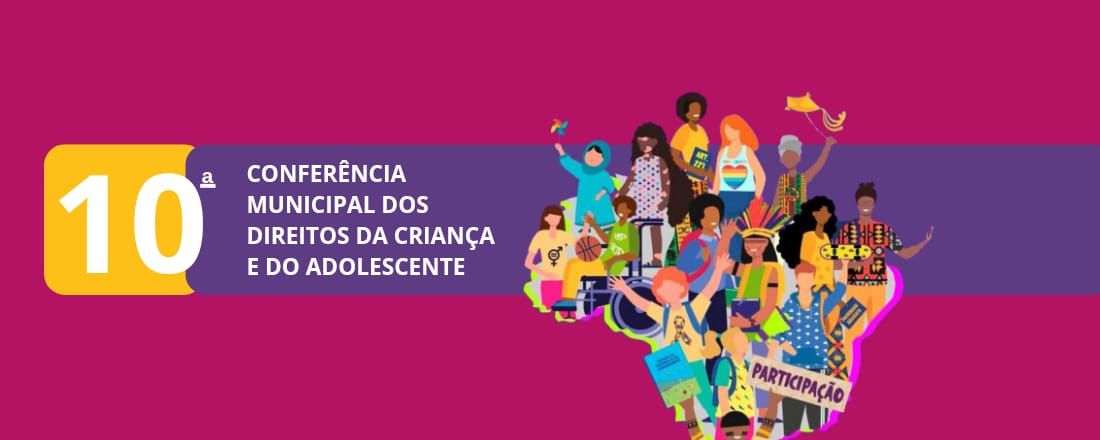 X Conferência Municipal dos Direitos da Criança e do Adolescente de São Carlos