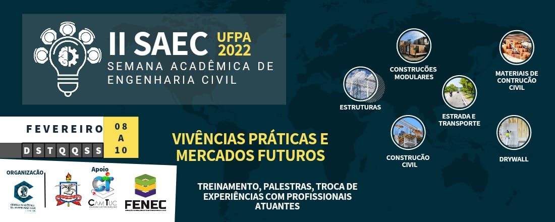Semana Acadêmica de Engenharia Civil 2022 - CAEC/CAMTUC/UFPA