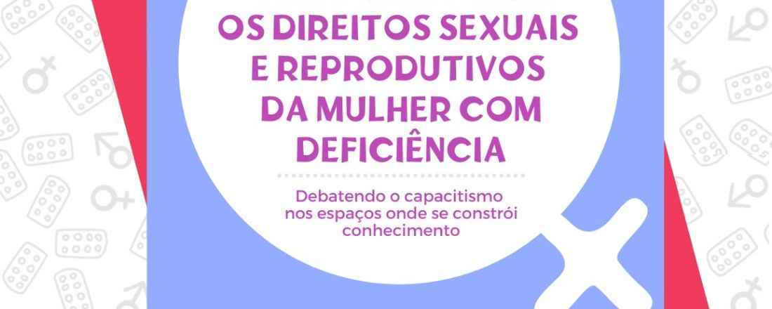 Roda De Conversa Direitos Sexuais E Reprodutivos Da Mulher Com Deficiência 1148