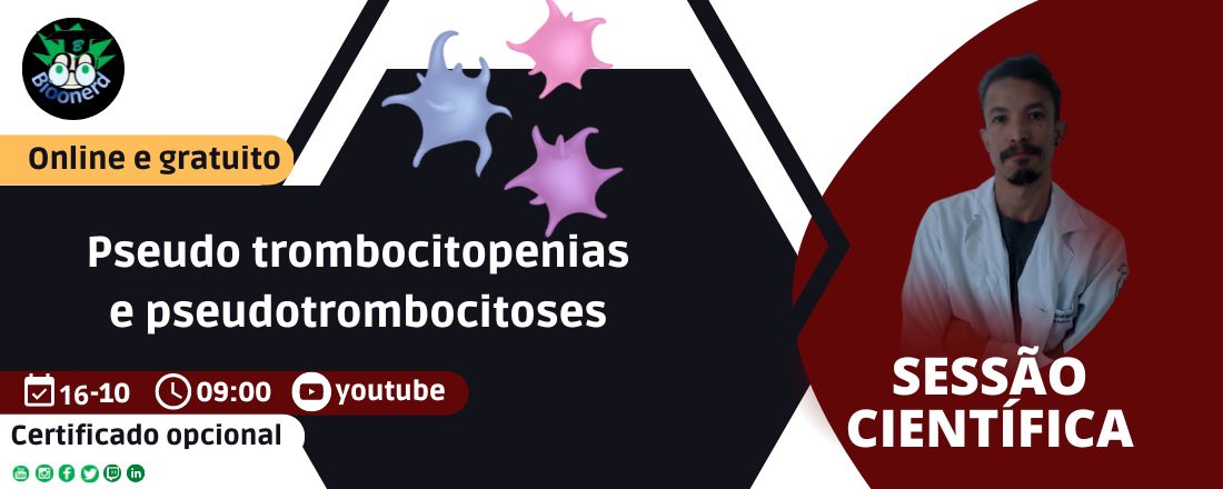 Pseudotrombocitopenias e Pseudotrombocitoses | Sessão científica 001
