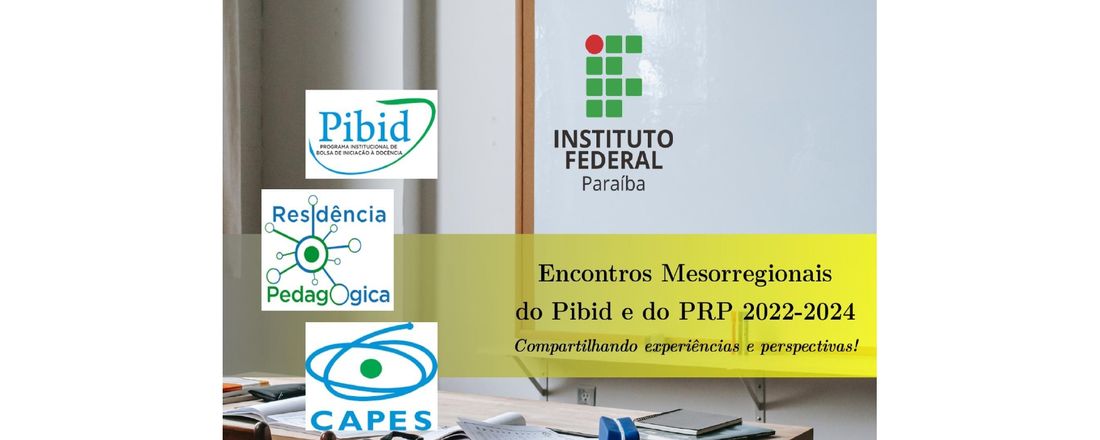 Encontros Mesorregionais do Pibid e do PRP - IFPB