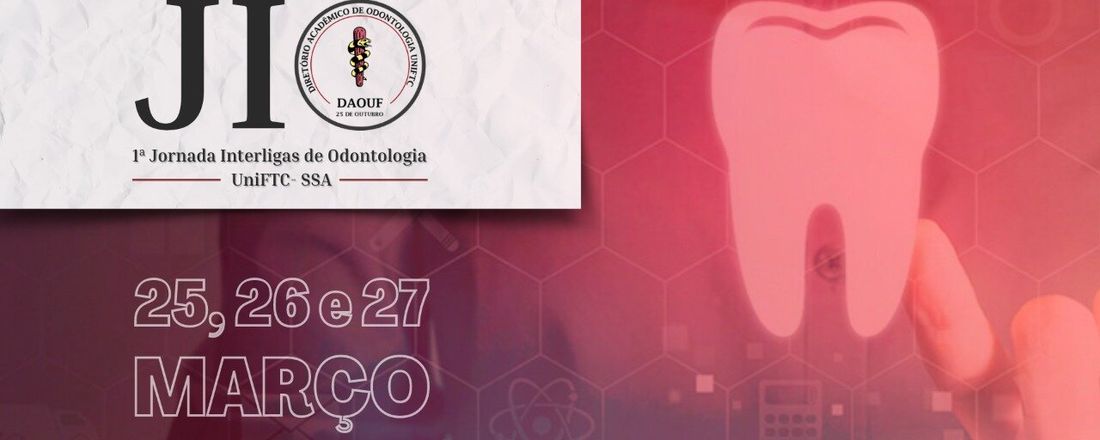 Jornada Interligas de Odontologia da UNIFTC