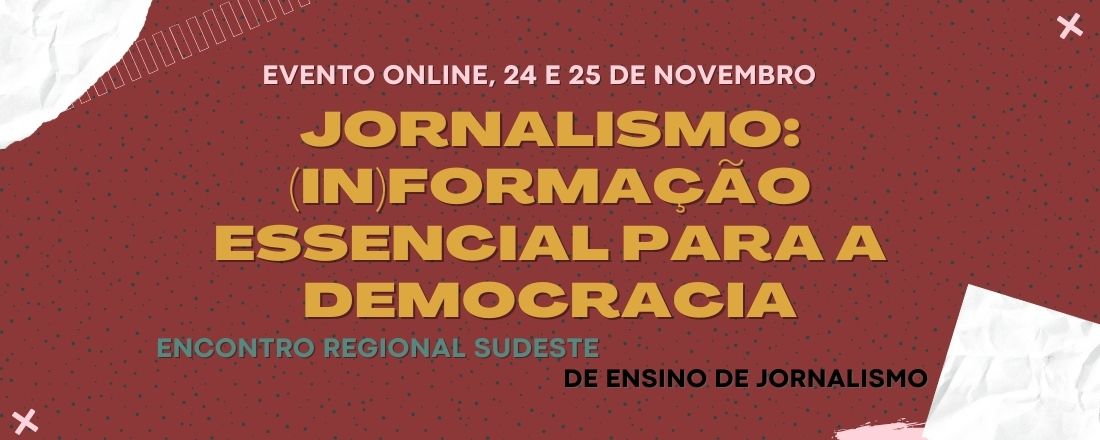 Erejor Sudeste 2022 - Jornalismo: (in)formação essencial para a Democracia