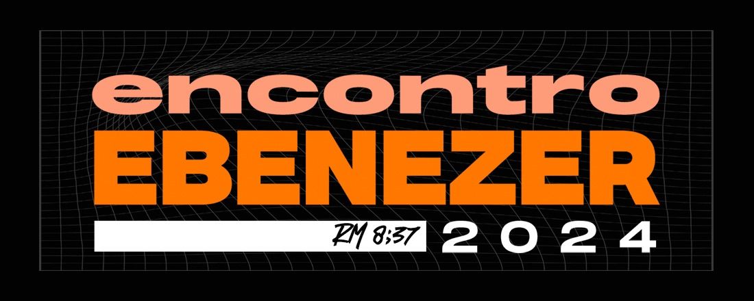 Encontro Ebenezer - 2024