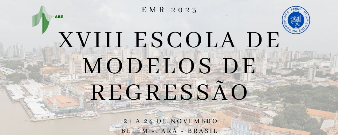 EMR 2023 -  XVIII Escola de Modelos de Regressão