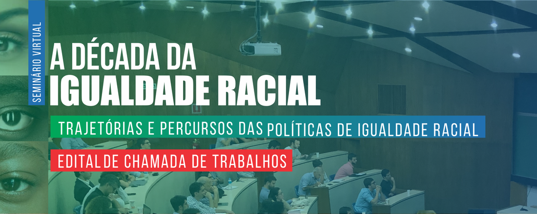 A Década da Igualdade Racial no Brasil: Trajetórias e Percursos das Políticas de Igualdade Racial