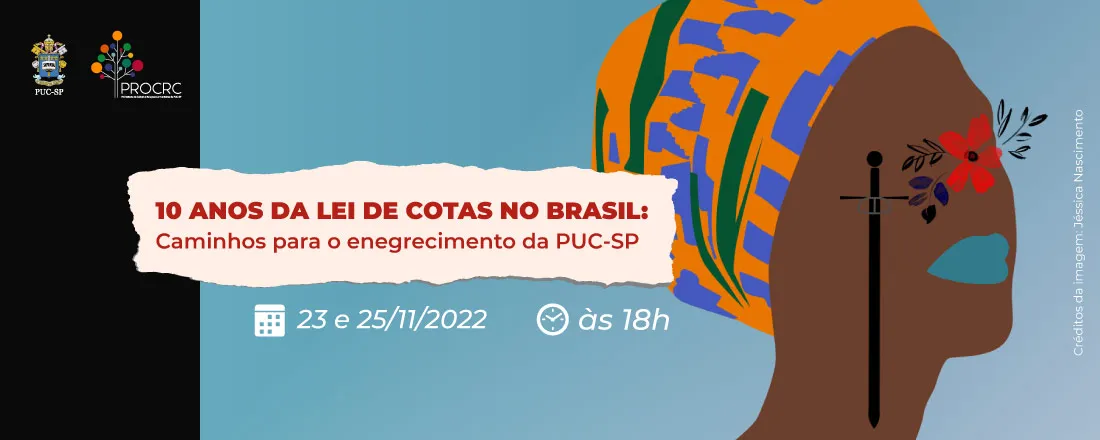 10 anos da lei de cotas no Brasil: caminhos para o enegrecimento da PUC-SP