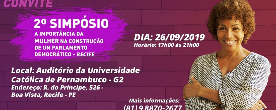 2º Simpósio "A importância da mulher na construção de um parlamento democrático" -  Recife