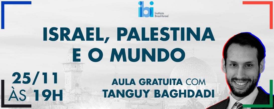 Aula gratuita "Israel, Palestina e o mundo" com Tanguy Baghdadi