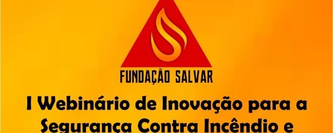 I Webinário de Inovação Para a Segurança Contra Incêndio e Pânico de Minas Gerais
