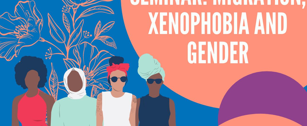 Seminar - Migration, Xenophobia and Gender