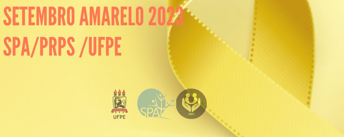 Setembro Amarelo SPA/PRPS/UFPE 2023
