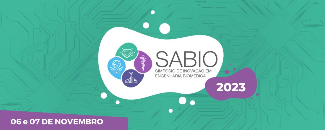SABIO VII | 7º Simpósio de Inovação em Engenharia Biomédica