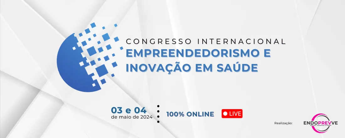 Congresso Internacional de Empreendedorismo e Inovação em Saúde