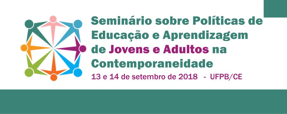 Seminário sobre Políticas de Educação e Aprendizagem de Jovens e Adultos na contemporaneidade