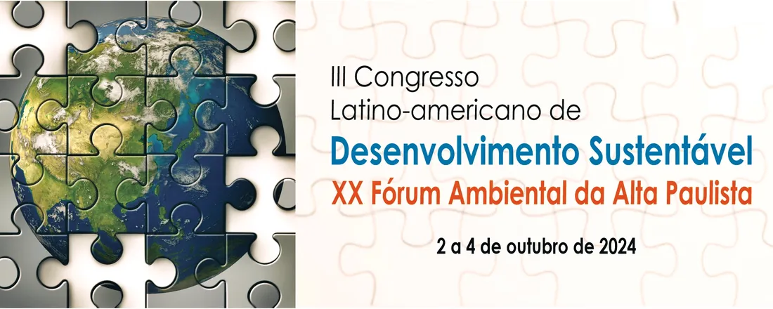 III Congresso Latino-americano de Desenvolvimento Sustentável e XX Fórum Ambiental da Alta Paulista