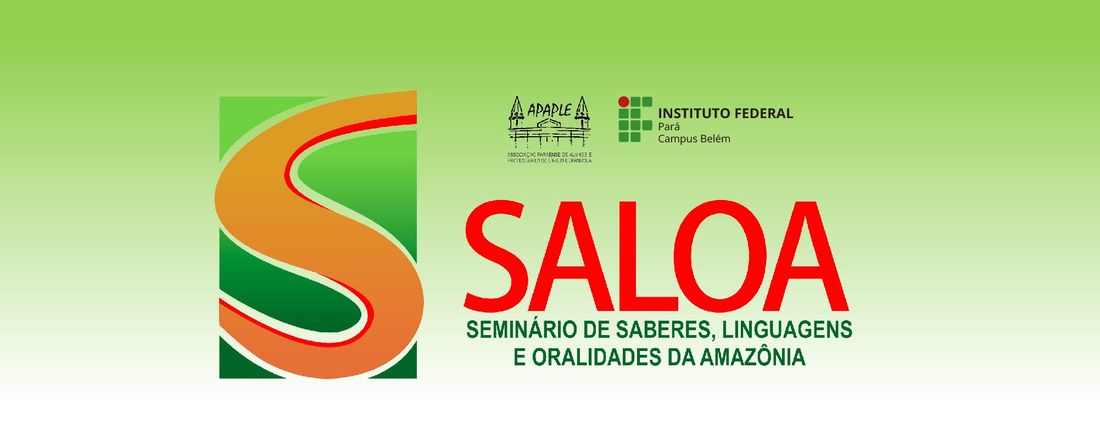 I Seminário de Saberes, Linguagens e Oralidades da Amazônia – SALOA