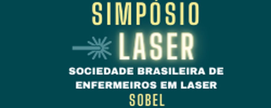 SIMPÓSIO DA SOCIEDADE BRASILEIRA DE ENFERMEIROS EM LASER - SOBEL