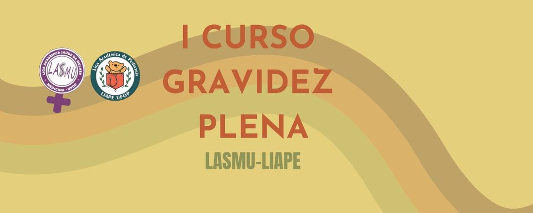 I Curso Gravidez Plena - LIAPE/LASMU