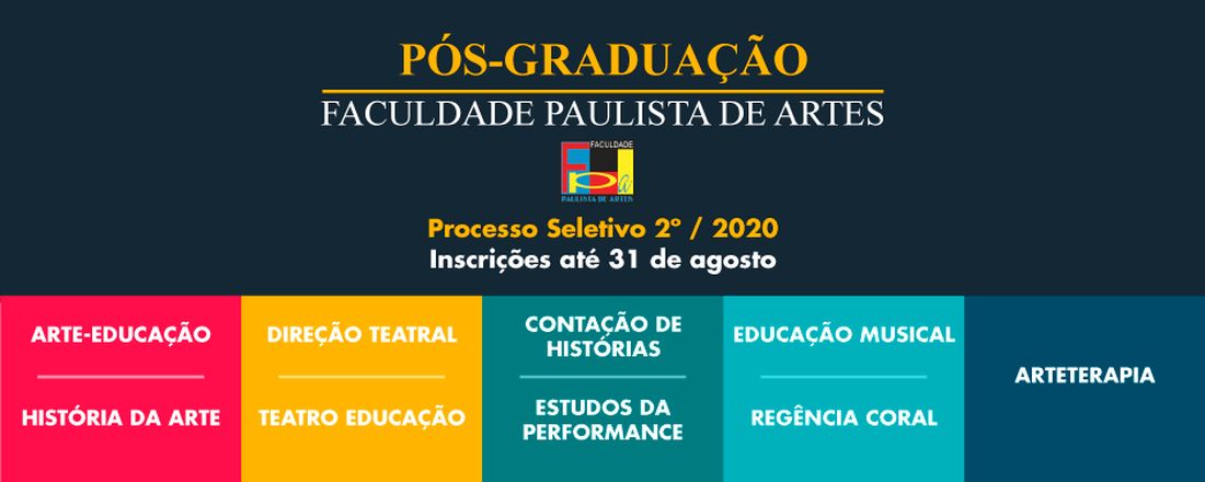 Processo Seletivo Pós-Graduação Faculdade Paulista de Artes