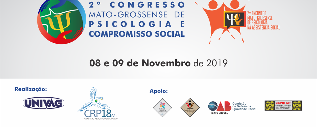 II Congresso Mato-Grossense de Psicologia e Compromisso Social & III Encontro Mato-grossense de Psicologia na Assistência Social