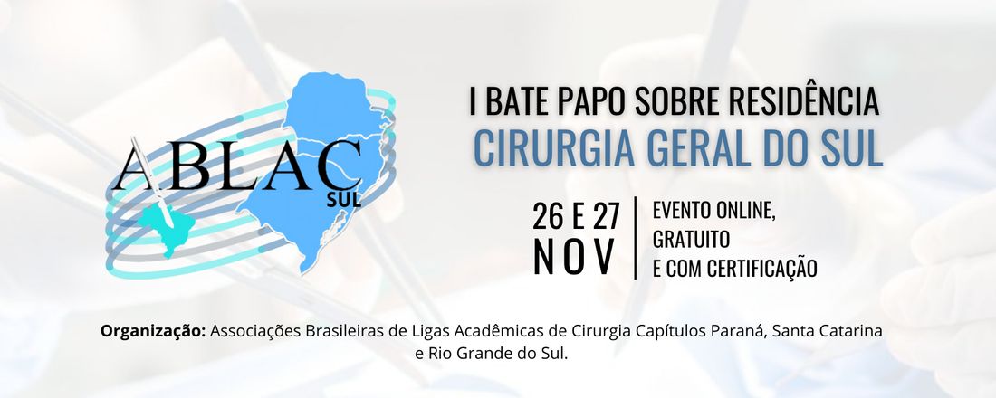 I Bate Papo sobre Residência: Cirurgia Geral no Sul do Brasil.