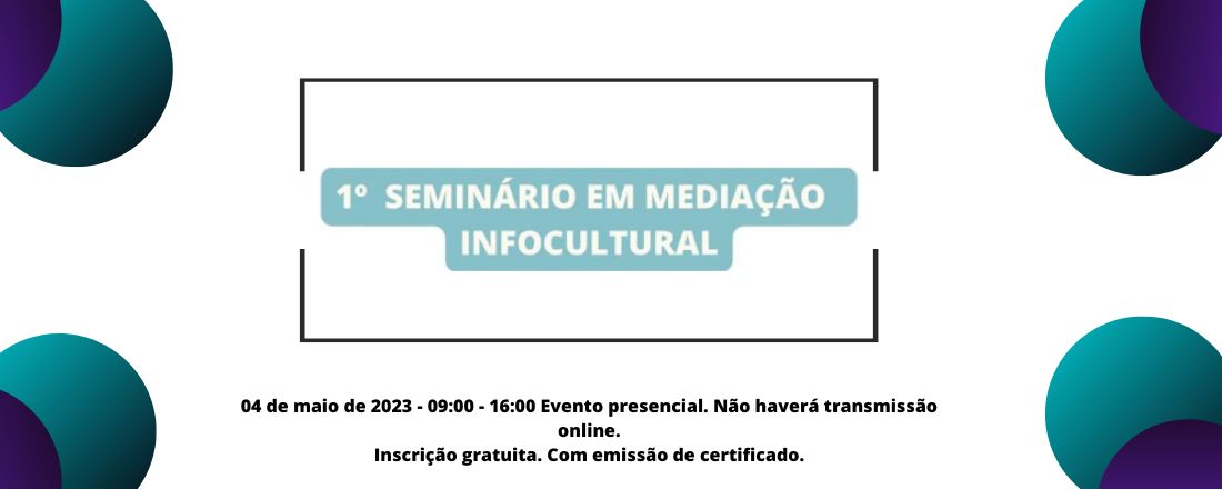 I Seminário em Mediação Infocultural