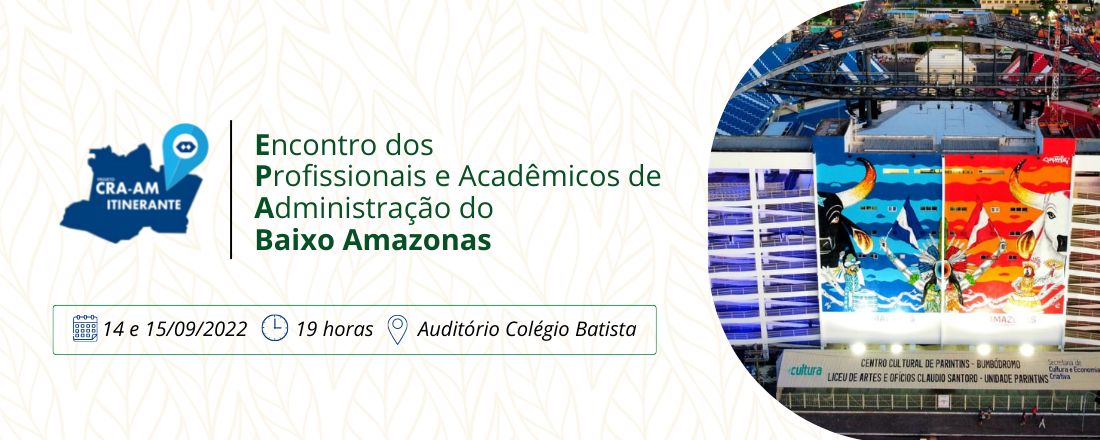 Encontro dos Profissionais e Acadêmicos de Administração do Baixo Amazonas