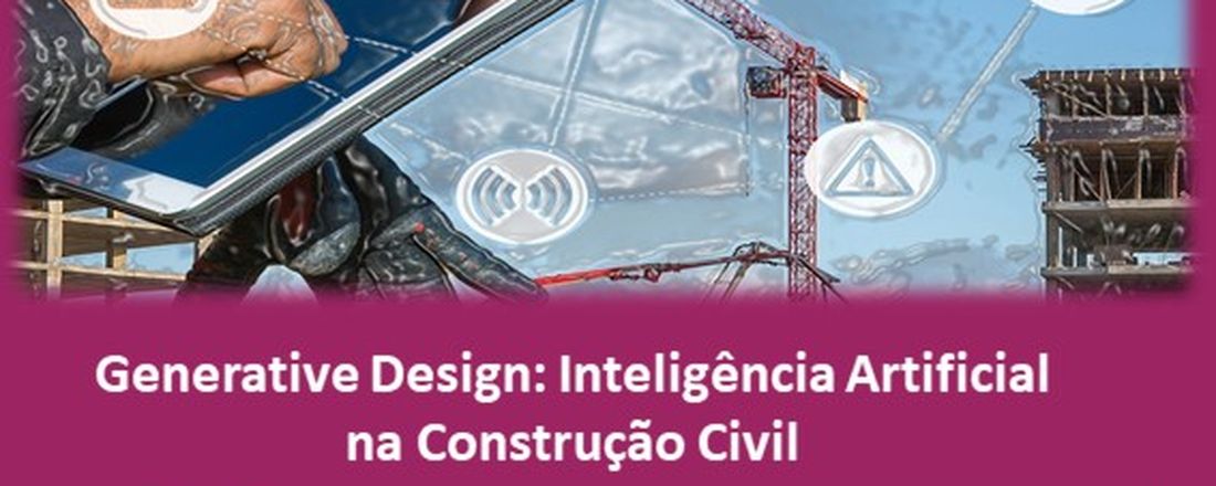 Generative Design: Inteligência Artificial na Construção Civil