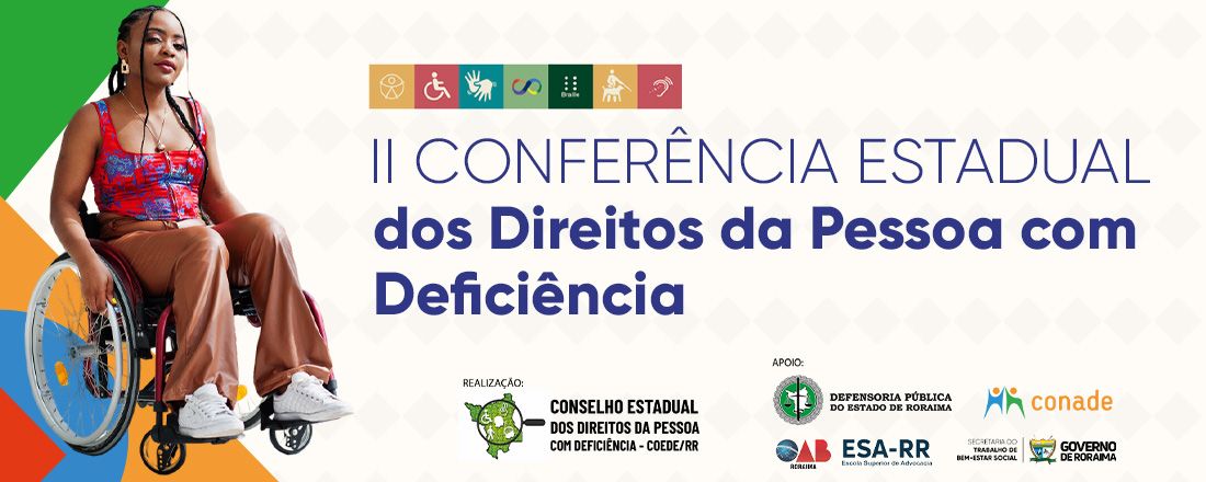 II Conferência Estadual dos Direitos da Pessoa com deficiência- COEDE/RR