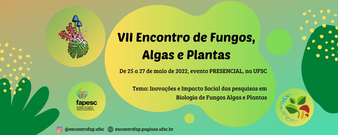 VII Encontro de Fungos, Algas e Plantas