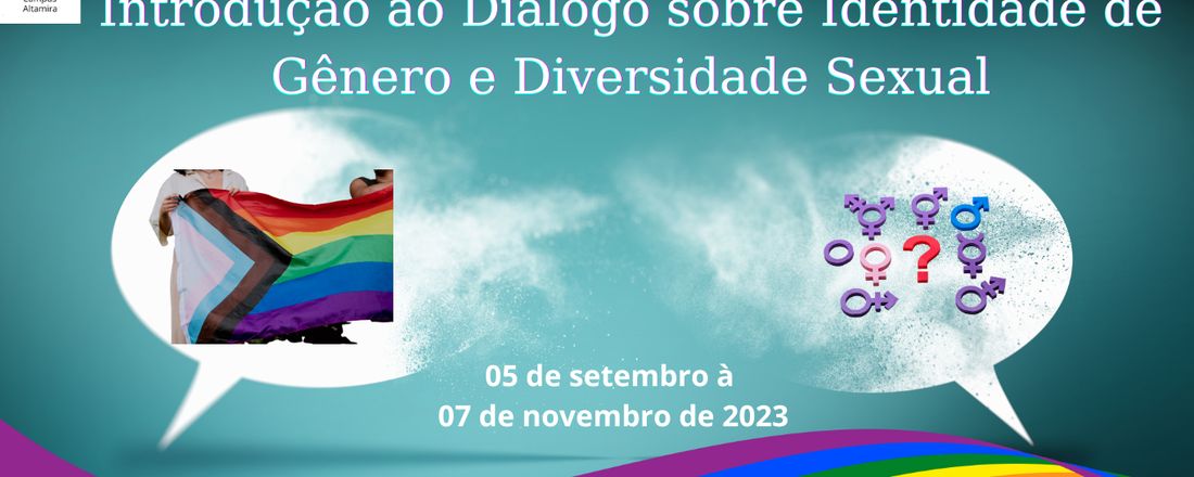 Introdução ao diálogo sobre  Identidade de  Gênero e Diversidade Sexualidade