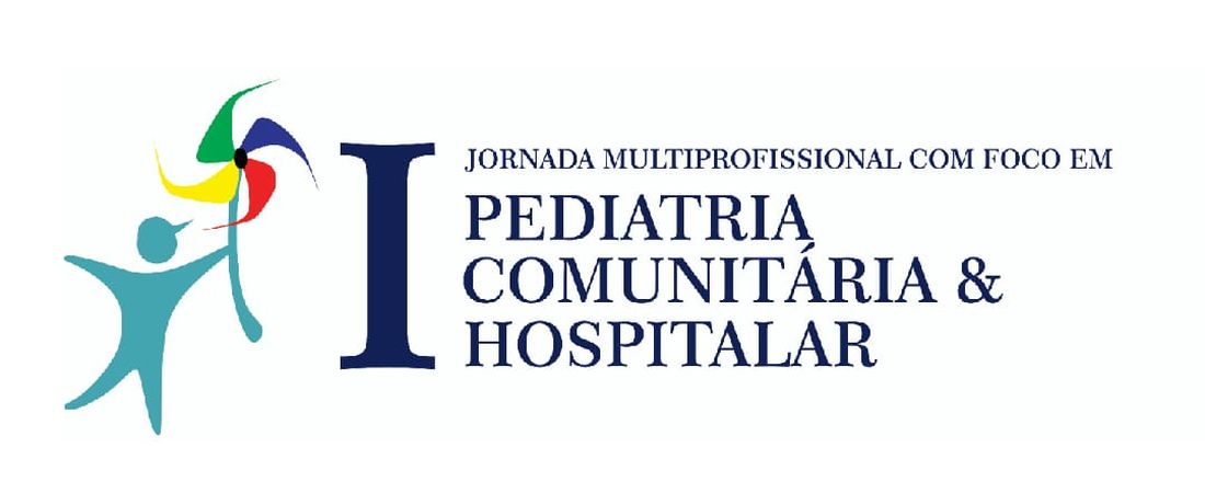 I - Jornada Multiprofissional com Foco em Pediatria Comunitária e Hospitalar