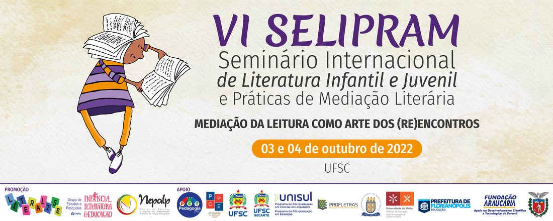VI SELIPRAM - Seminário Internacional de Literatura Infantil e Juvenil e Práticas de Mediação Literária