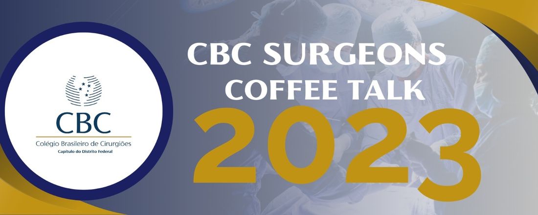 CBC- Surgeons Coffee Talk - Câncer Gástrico