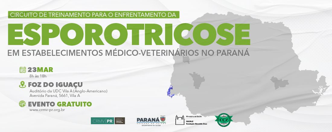 Foz do Iguaçu: Circuito de Treinamento para o Enfrentamento da Esporotricose em Estabelecimentos Médico-Veterinários do Paraná