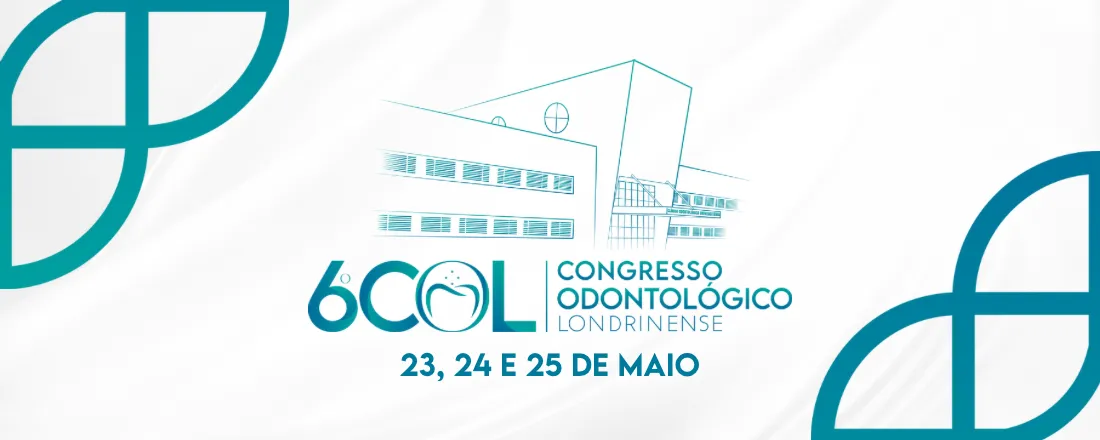6º Congresso Odontológico Londrinense da Universidade Estadual de Londrina (COL UEL)