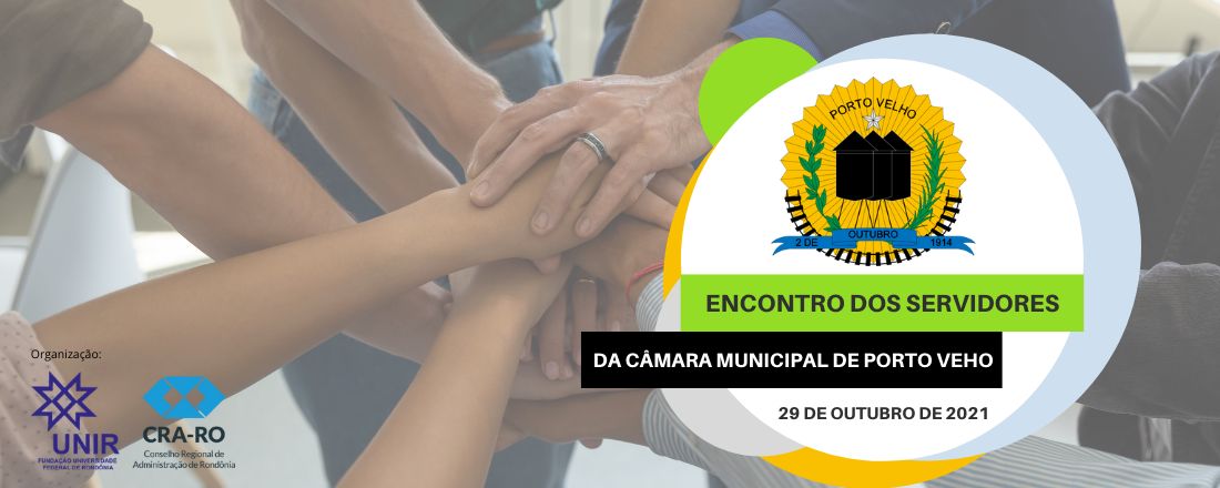Encontro dos Servidores da Câmara Municipal de Porto Velho-RO