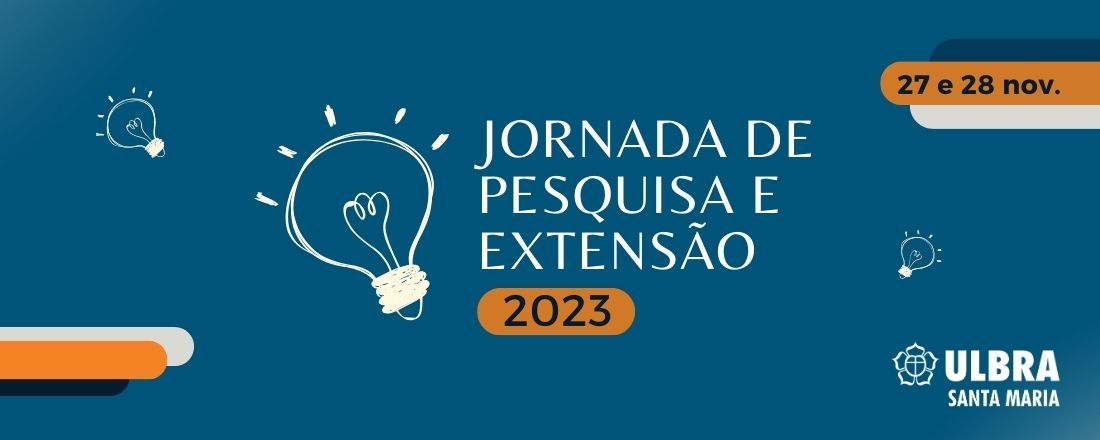 JORNADA DE PESQUISA E EXTENSÃO 2023 - ULBRA SANTA MARIA/RS