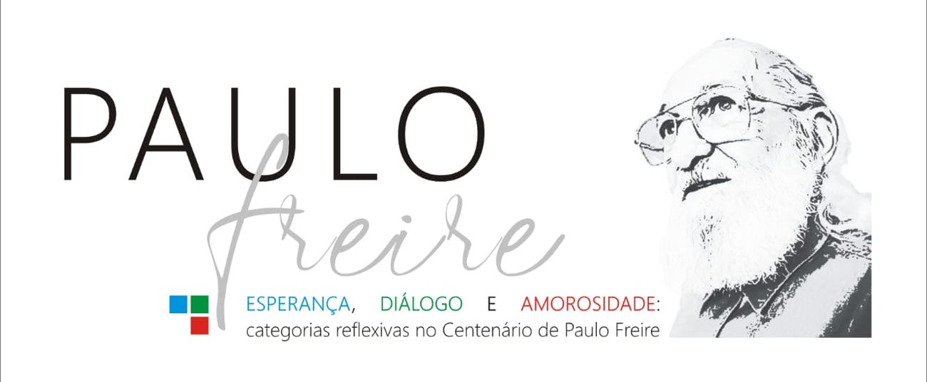 Paulo Freire: esperança, diálogo e amorosidade