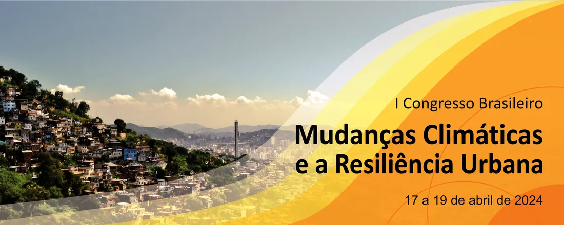 I Congresso Brasileiro "Mudanças Climáticas e a Resiliência Urbana"