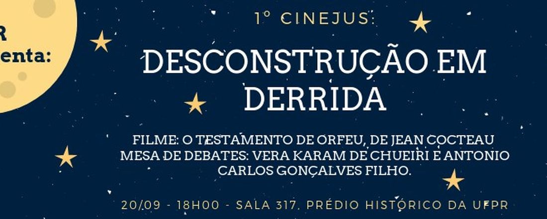 1º Cinejur: Desconstrução em Derrida