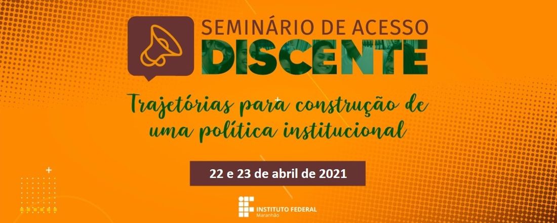 TRAJETÓRIAS PARA A CONSTRUÇÃO DE DA POLÍTICA INSTITUCIONAL DE ACESSO DISCENTE